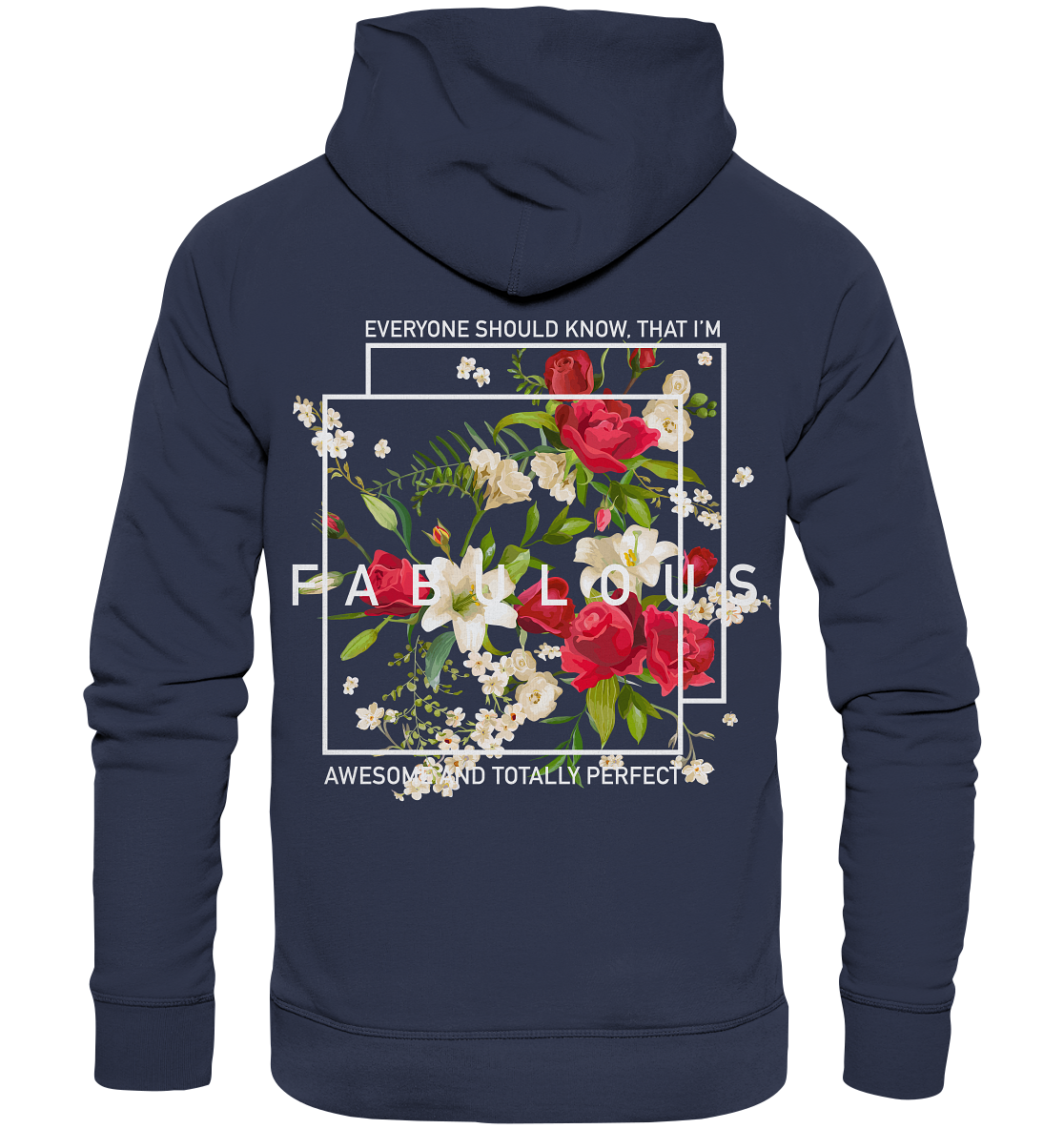 " I'm Fabulous" Blumen Streetstyle - Premium Unisex Hoodie