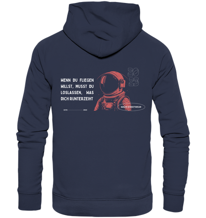 "Wenn du fliegen willst" Mace Optimismus - Premium Unisex Hoodie