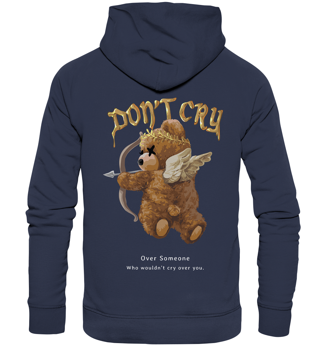 "Don't Cry" Bär Streetstyle - Premium Unisex Hoodie