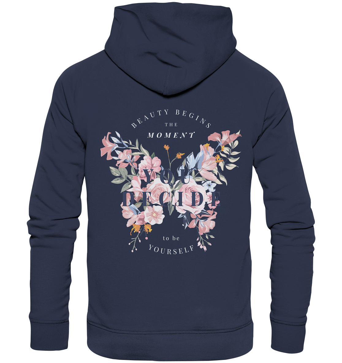 "You Decide" Blumen Streetstyle - Premium Unisex Hoodie