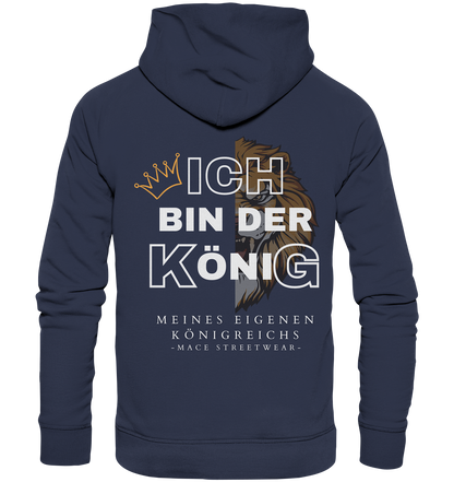 "Ich bin der König" Mace Optimismus - Premium Unisex Hoodie