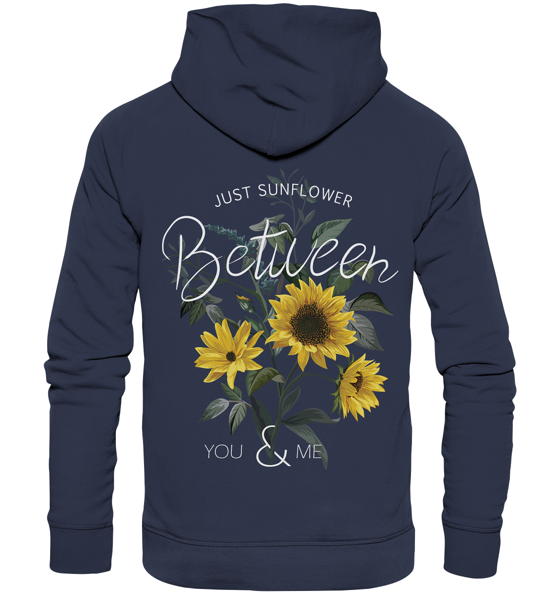 "Just Sunflower" Blumen Streetstyle - Premium Unisex Hoodie