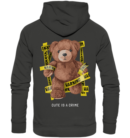 "Cute is a Crime" Bär Streetstyle - Premium Unisex Hoodie