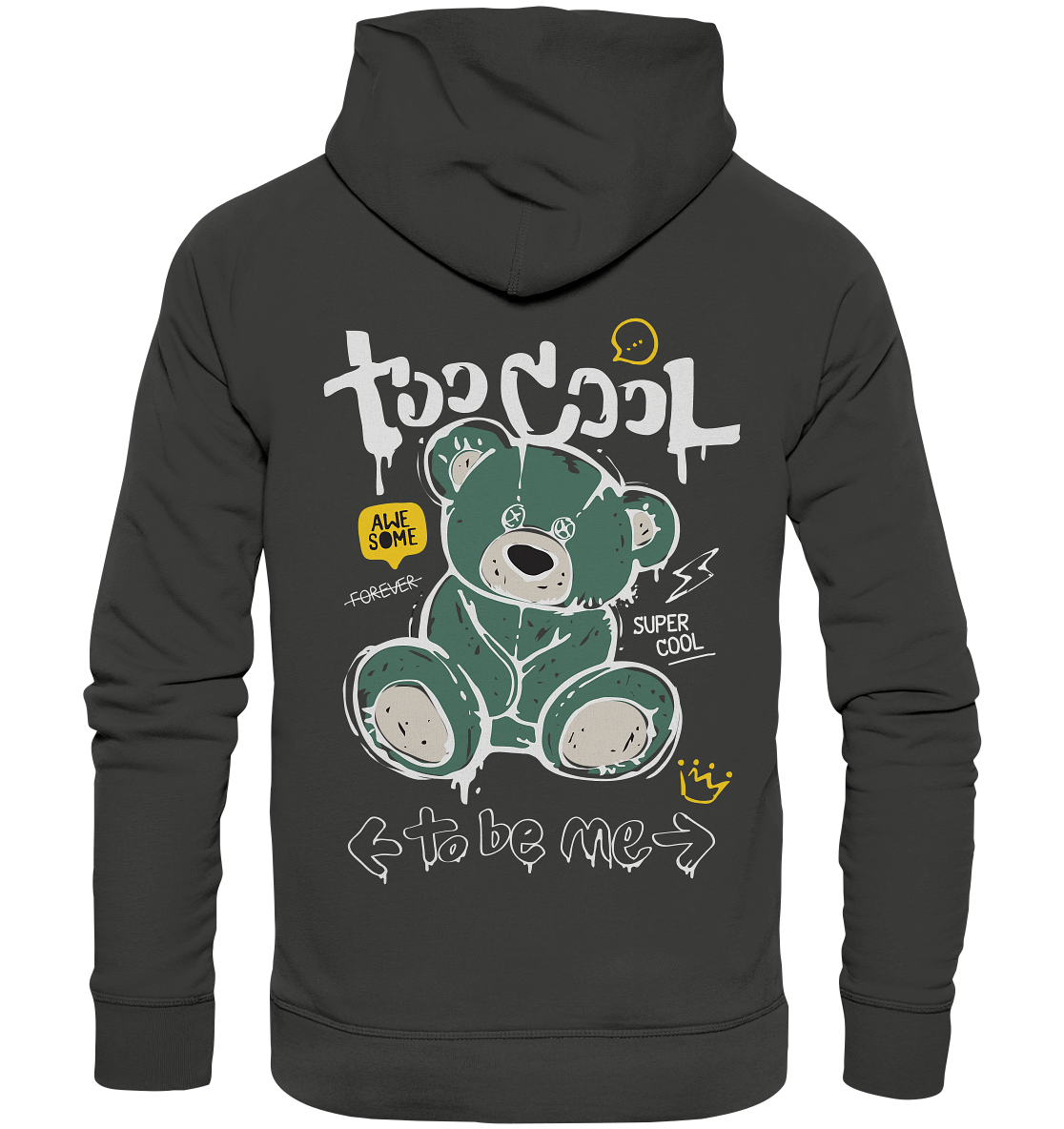 "Too Cool to be me" Bär Streetstyle - Premium Unisex Hoodie