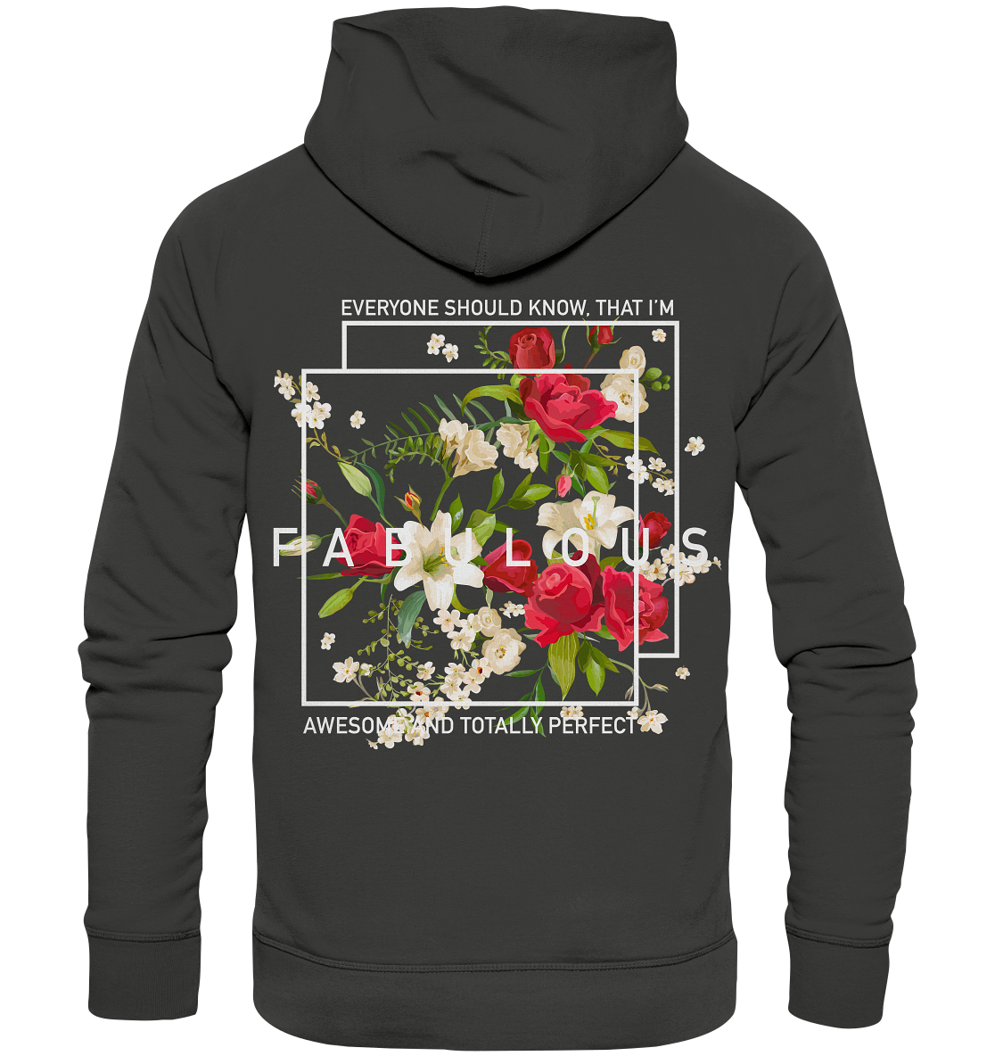 " I'm Fabulous" Blumen Streetstyle - Premium Unisex Hoodie