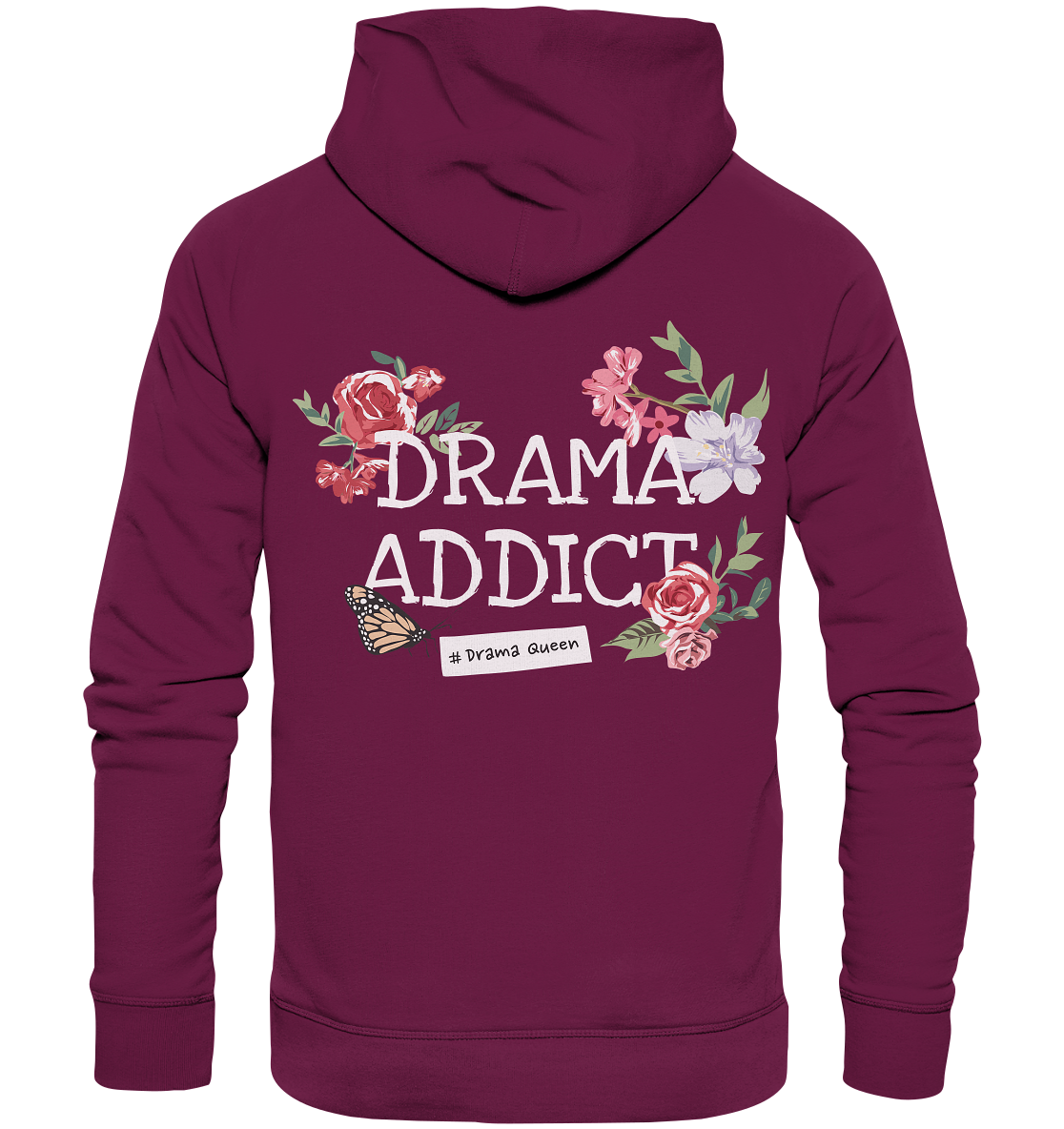 "Drama Queen" Blumen Streetstyle - Premium Unisex Hoodie