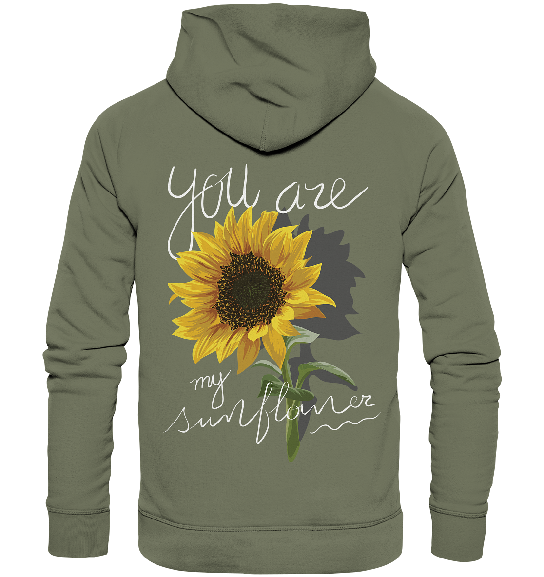 "You are my Sunflower" Blumen Streetstyle - Premium Unisex Hoodie