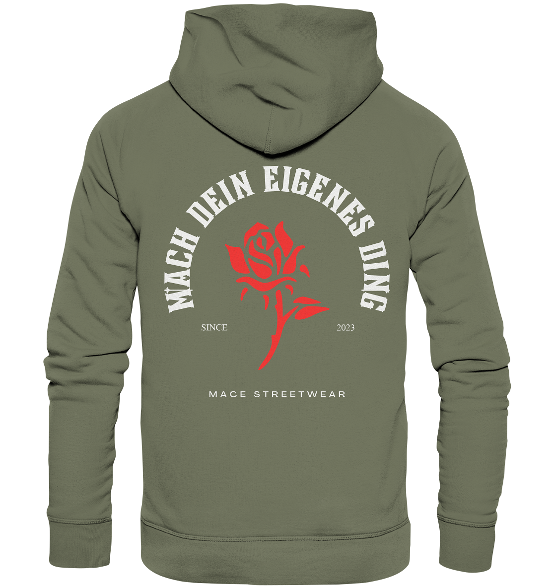 "Mach dein eigenes ding" Mace Optimismus - Premium Unisex Hoodie