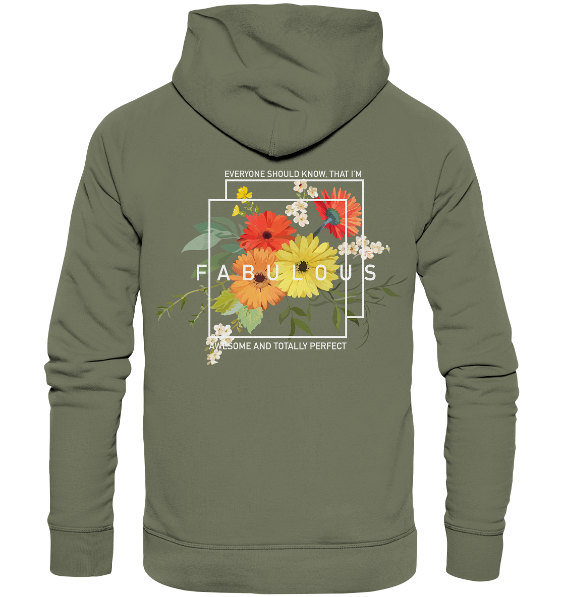 "I'm Fabulous" Blumen Streetstyle - Premium Unisex Hoodie