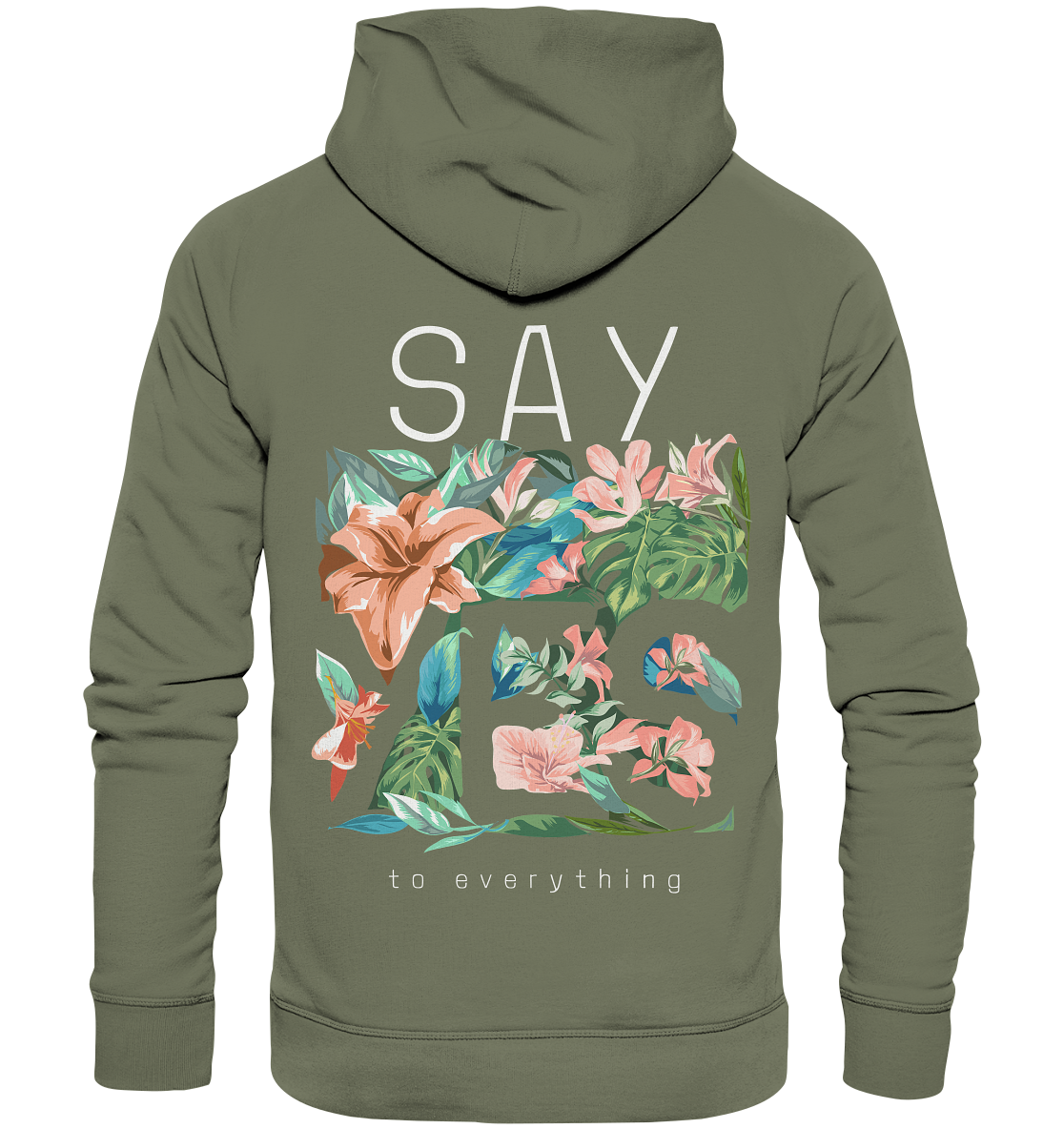 "Say Yes" Blumen Streetstyle - Premium Unisex Hoodie