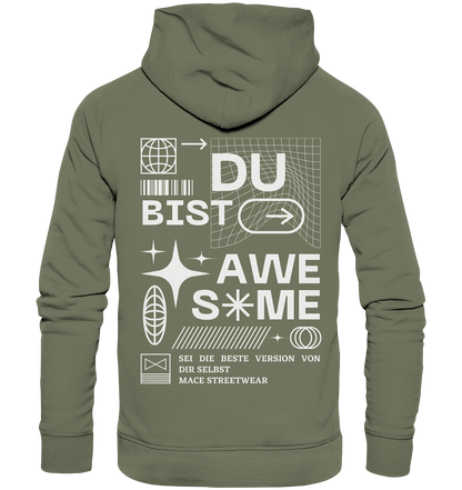 "Du bist Awesome" Mace Optimismus - Premium Unisex Hoodie