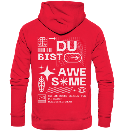 "Du bist Awesome" Mace Optimismus - Premium Unisex Hoodie