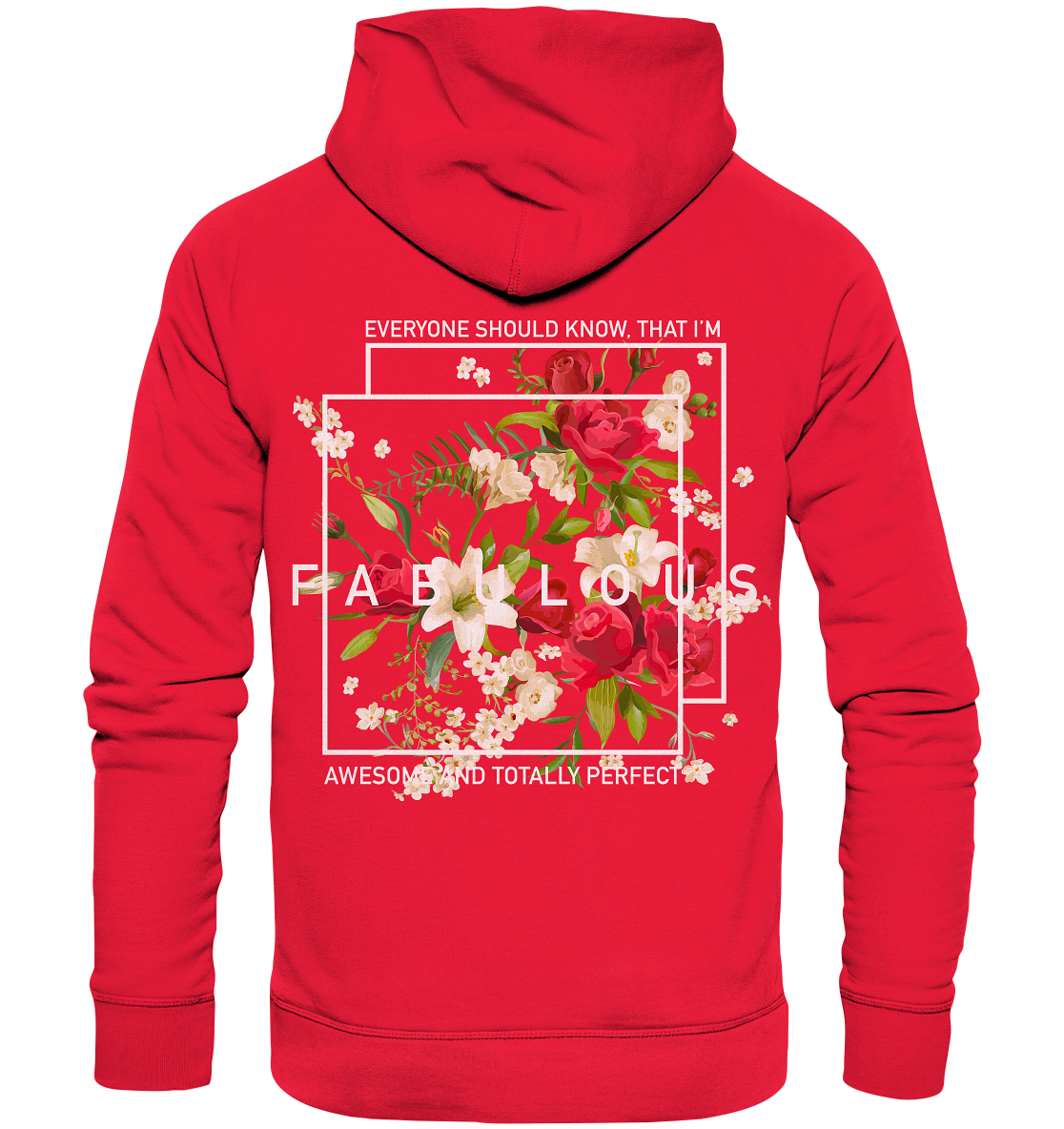 " I'm Fabulous" Blumen Streetstyle - Premium Unisex Hoodie