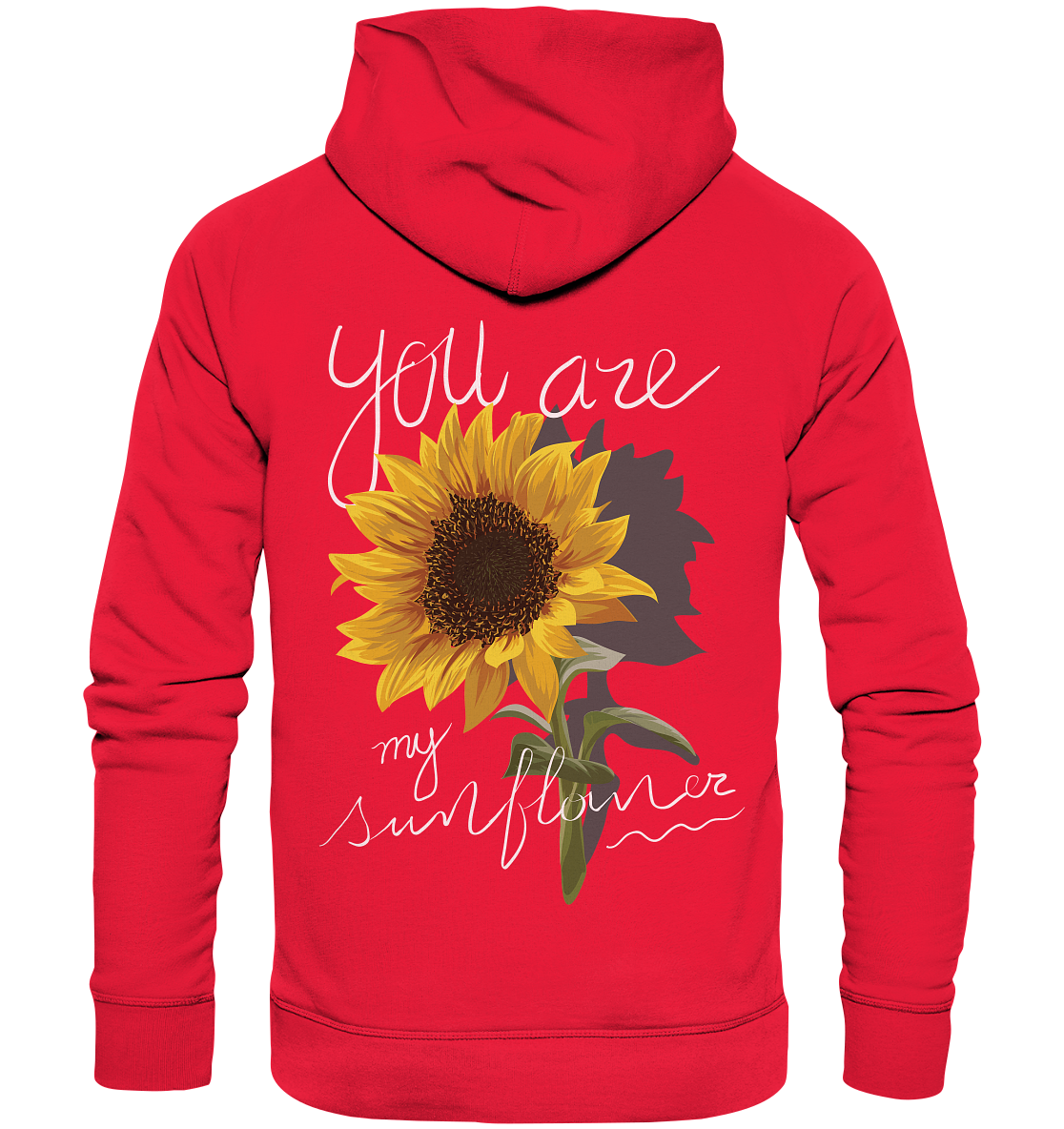 "You are my Sunflower" Blumen Streetstyle - Premium Unisex Hoodie