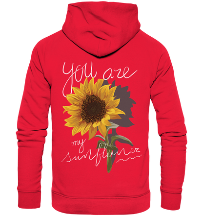 "You are my Sunflower" Blumen Streetstyle - Premium Unisex Hoodie