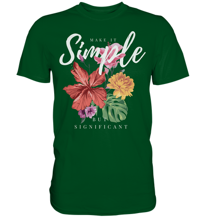 "Make it Simple" Blumen Streetstyle - Premium Shirt