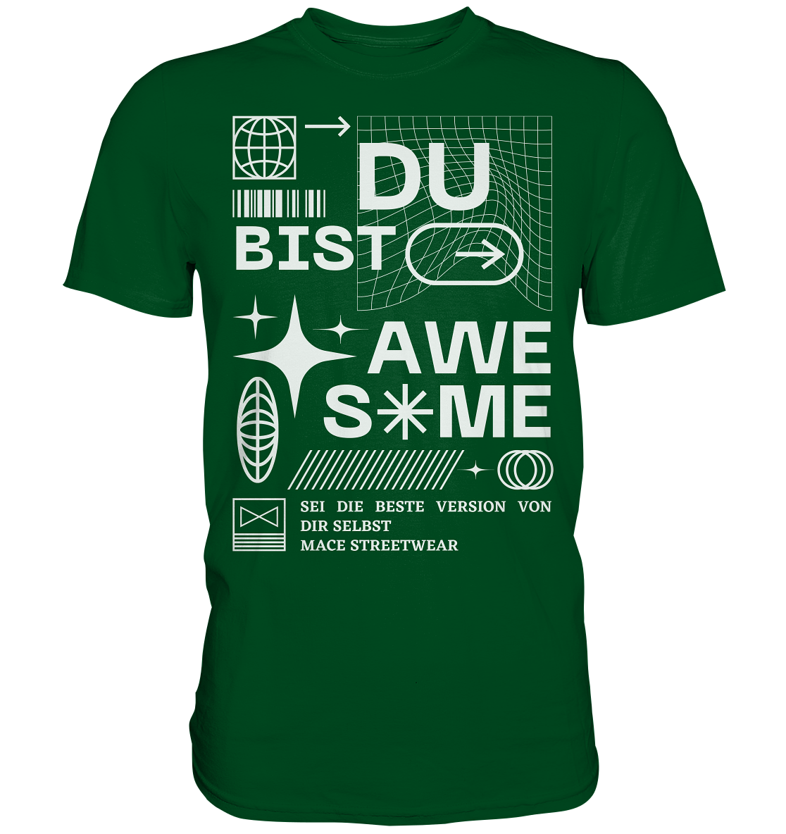 "Du bist Awesome" Mace Optimismus - Premium Shirt