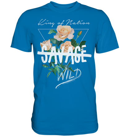 "Savage Wild" Blumen Streetstyle - Premium Shirt