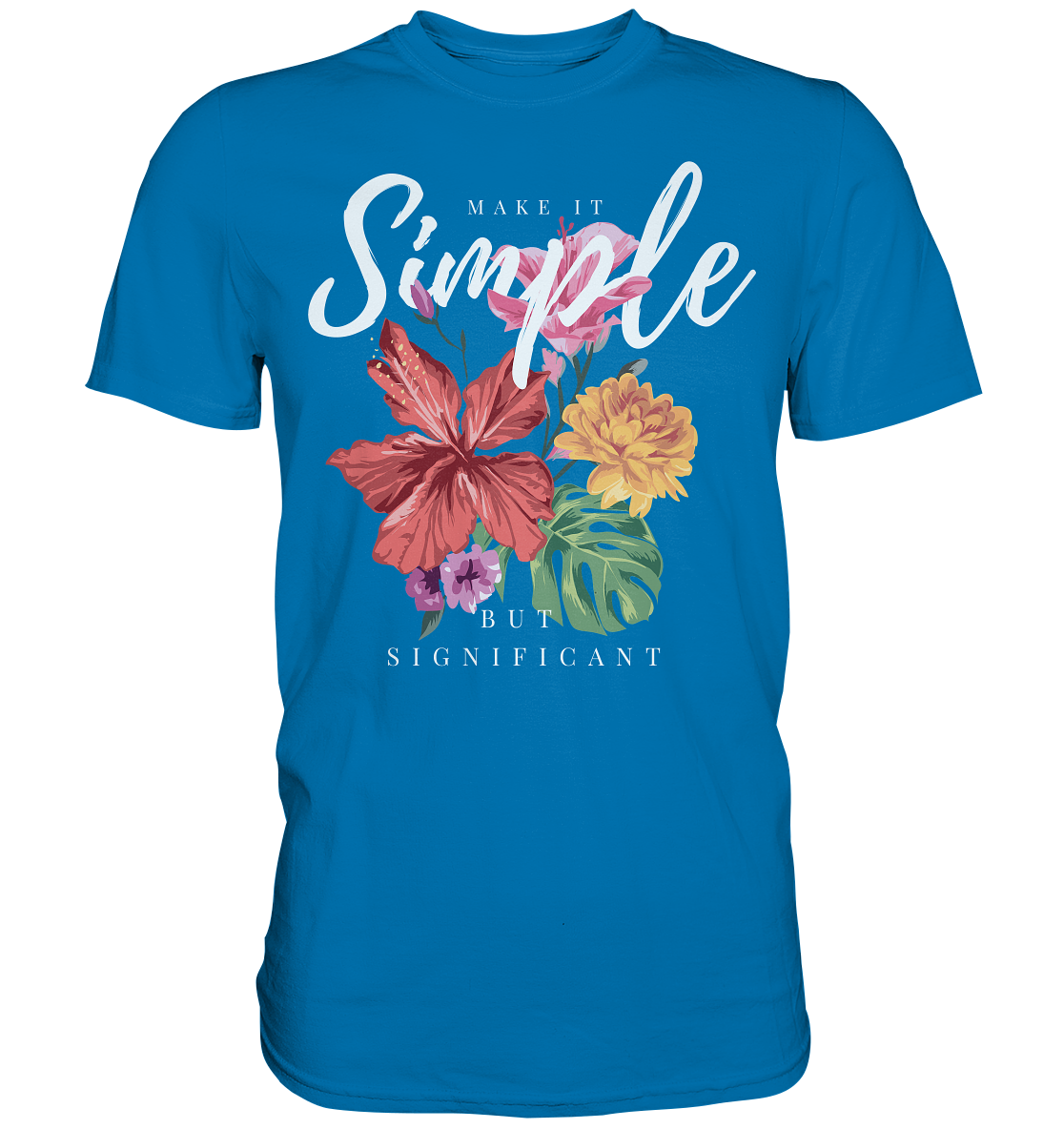 "Make it Simple" Blumen Streetstyle - Premium Shirt