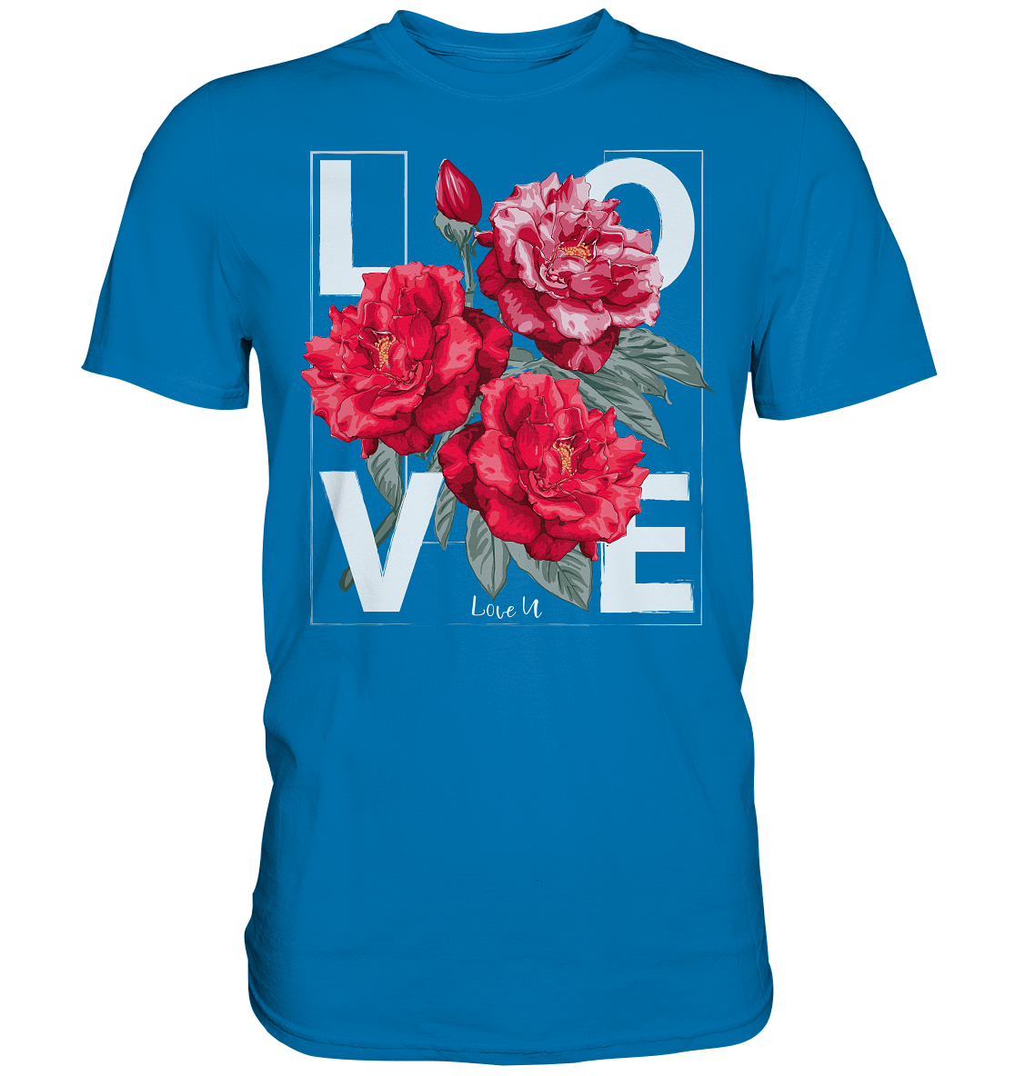 "Love You" Blumen Streetstyle - Premium Shirt