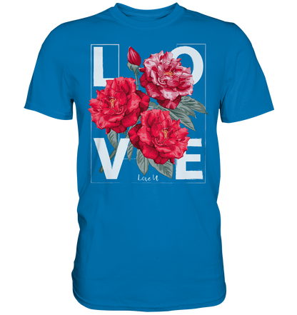 "Love You" Blumen Streetstyle - Premium Shirt