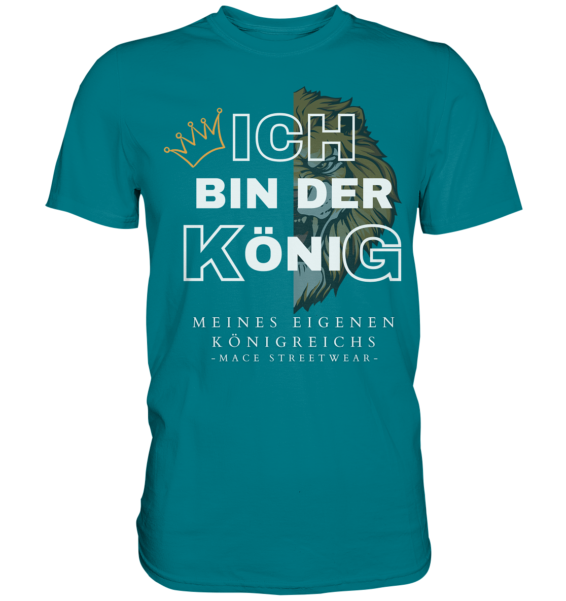 "Ich bin der König" Mace Optimismus - Premium Shirt