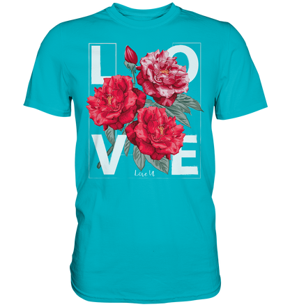 "Love You" Blumen Streetstyle - Premium Shirt