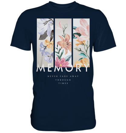 "Memory" Blumen Streetstyle - Premium Shirt