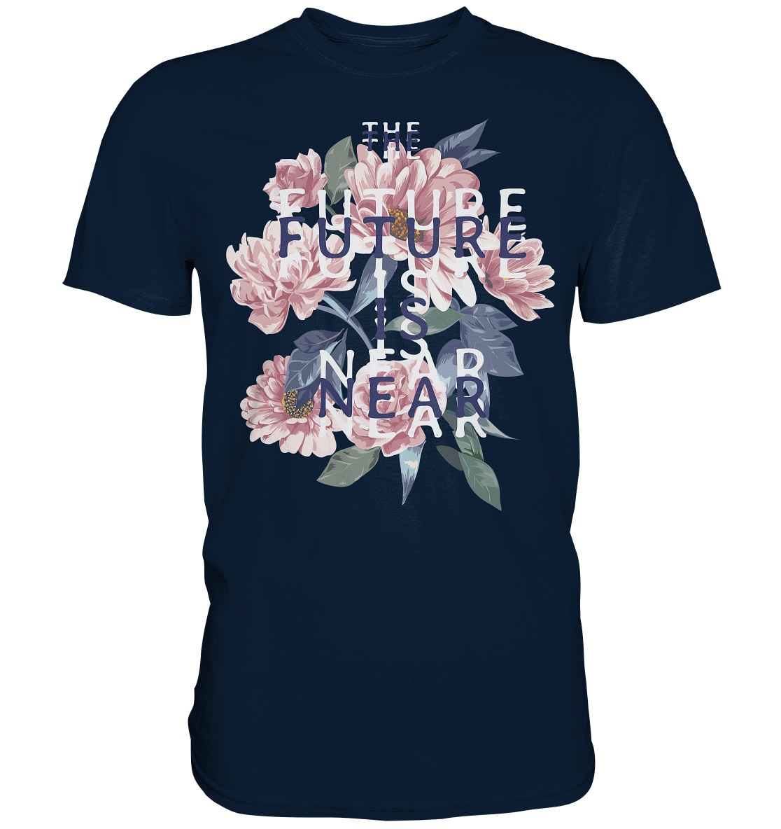 "The Future is near" Blumen Streetstyle - Premium Shirt