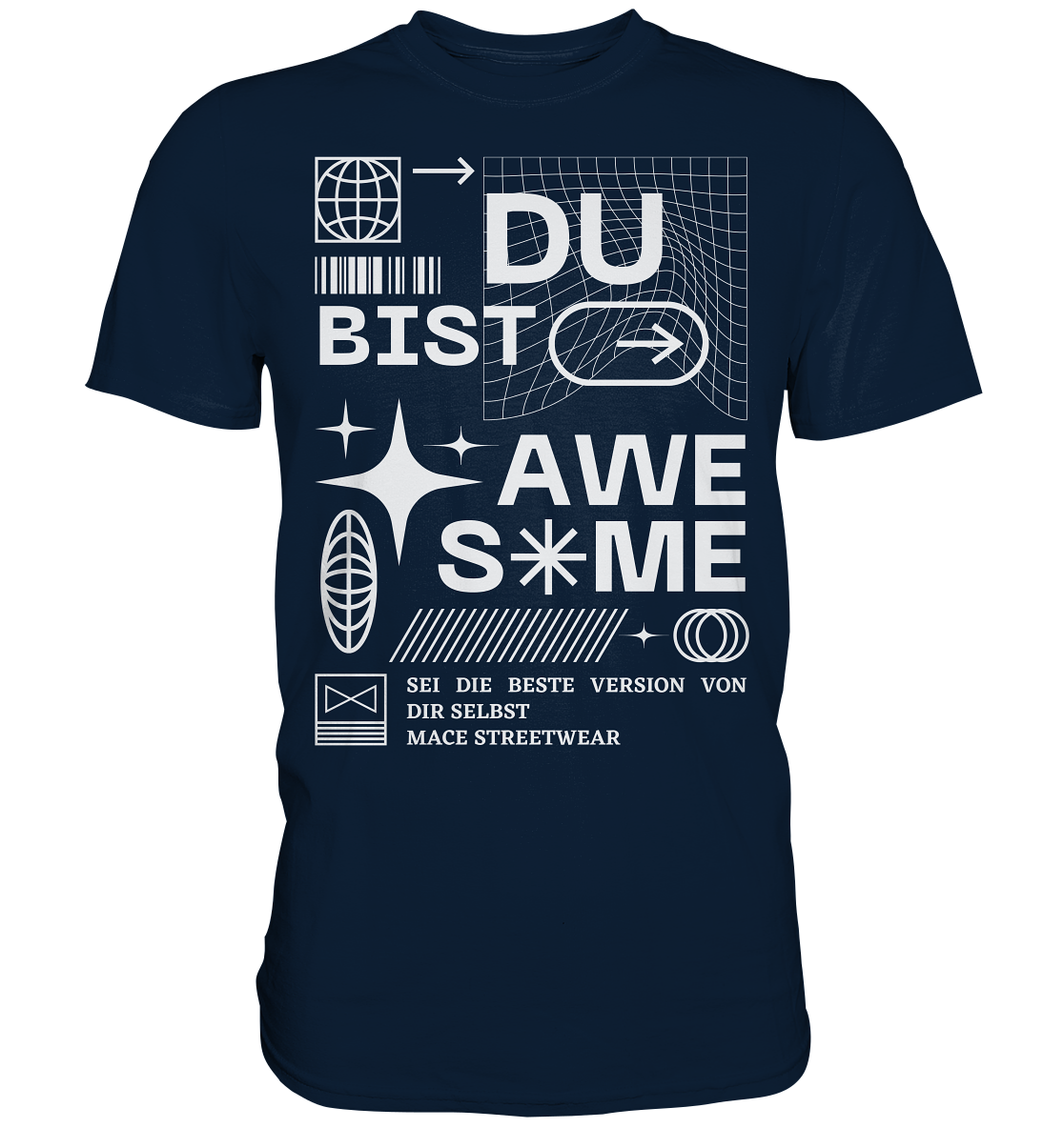 "Du bist Awesome" Mace Optimismus - Premium Shirt