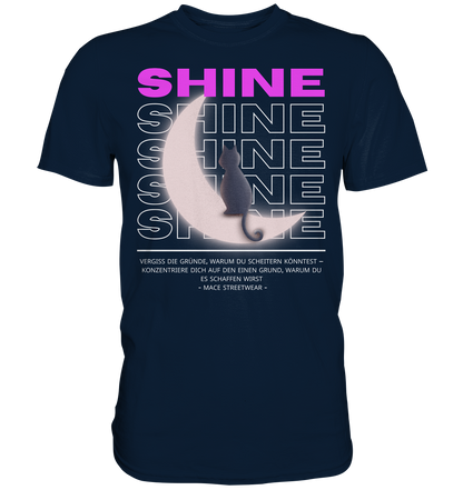 "Shine" Mace Optimismus - Premium Shirt