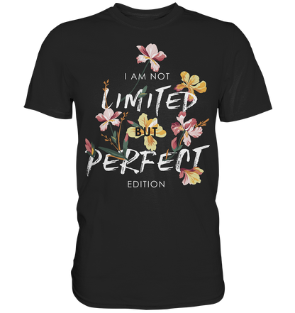 "Perfect Edition" Blumen Streetstyle - Premium Shirt