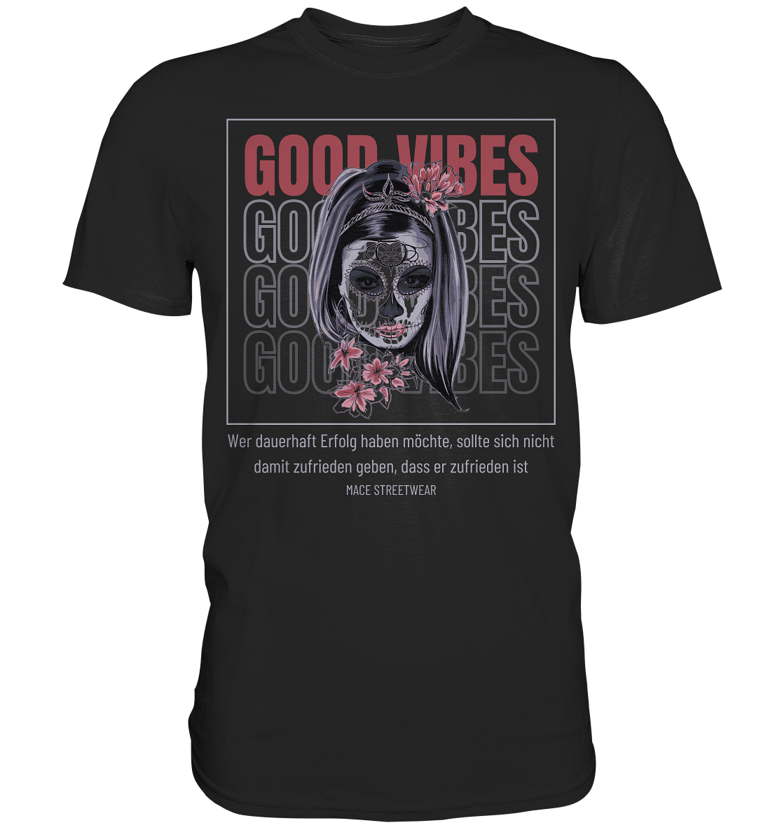 "Good Vibes" Mace Optimismus - Premium Shirt