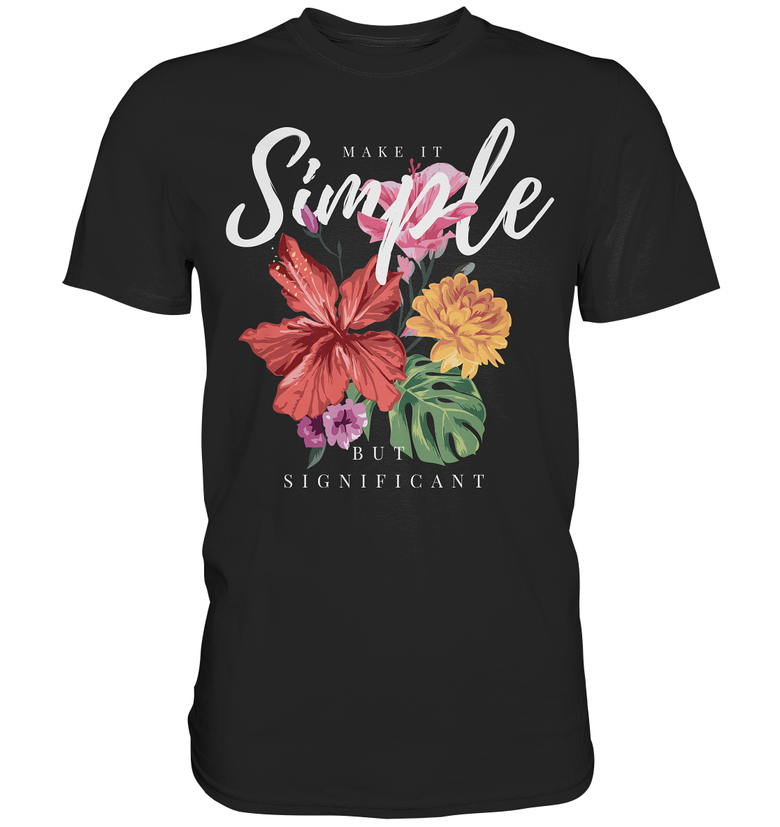 "Make it Simple" Blumen Streetstyle - Premium Shirt