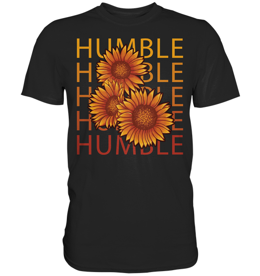 "Humble" Blumen Streetstyle - Premium Shirt