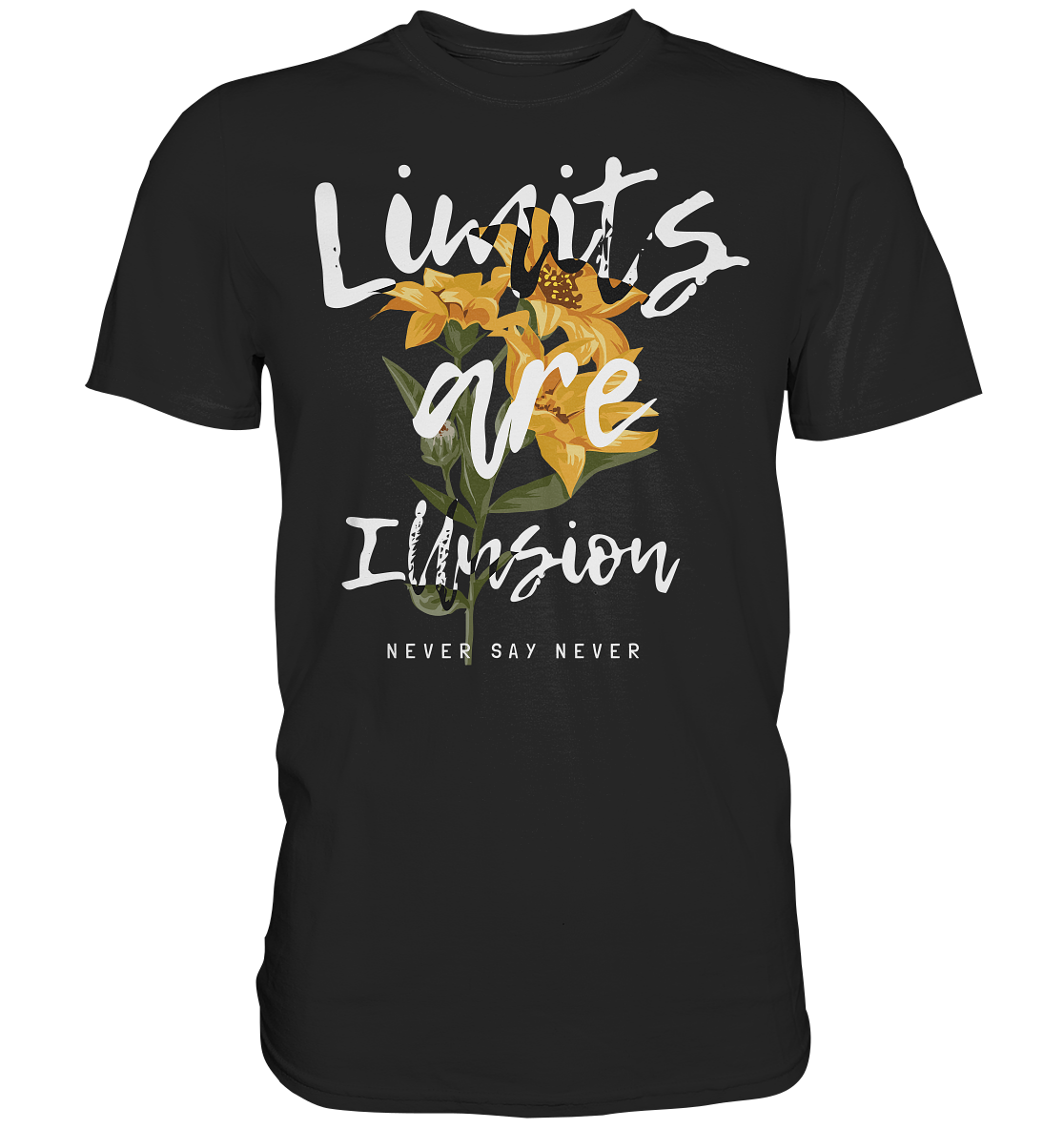 "Limits are Illusion" Blumen Streetstyle - Premium Shirt