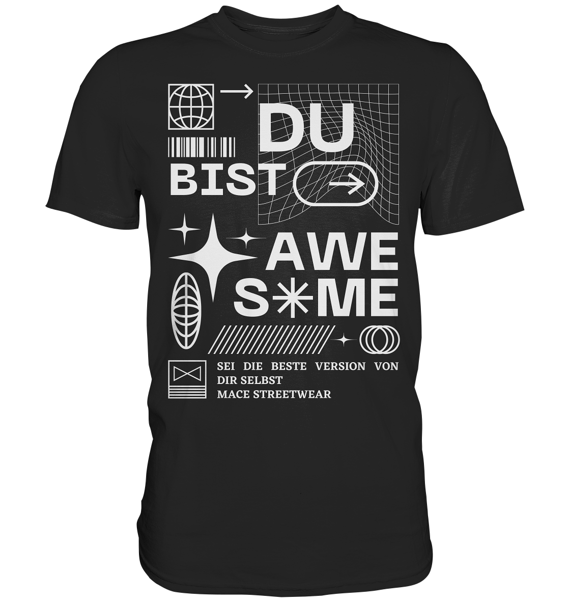 "Du bist Awesome" Mace Optimismus - Premium Shirt