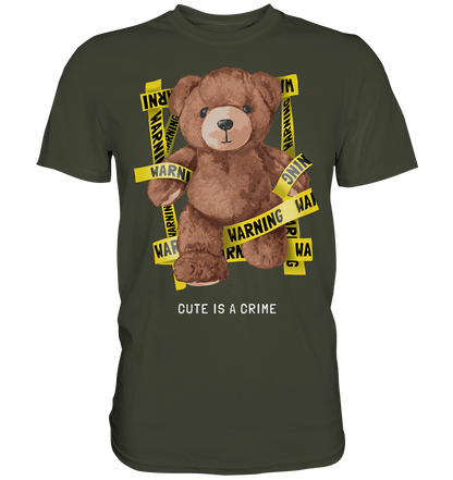 "Cute is a Crime" Bär Streetstyle - Premium Shirt