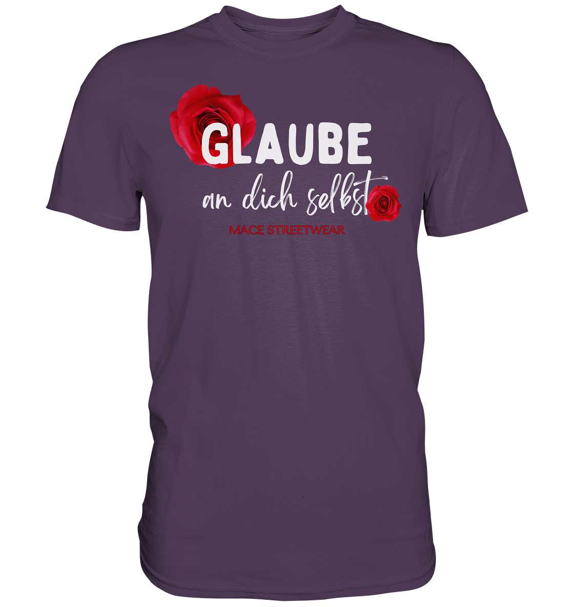 "Glaube an dich selbst" Mace Optimismus - Premium Shirt