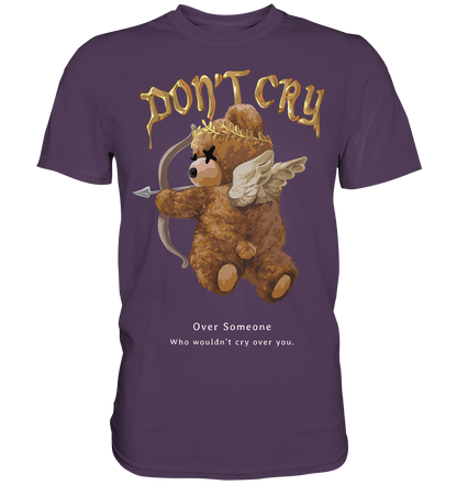 "Don't Cry" Bär Streetstyle - Premium Shirt