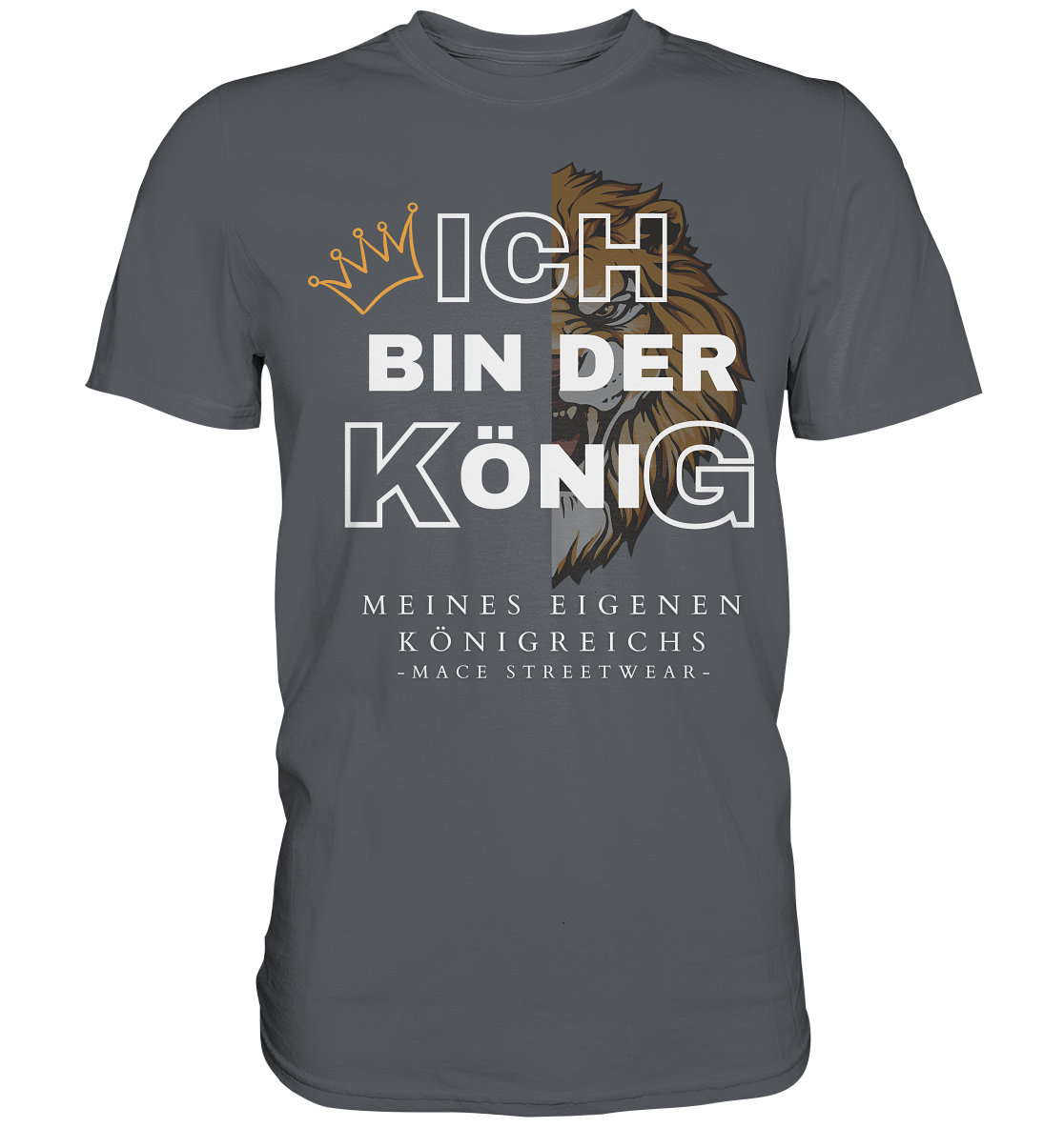 "Ich bin der König" Mace Optimismus - Premium Shirt