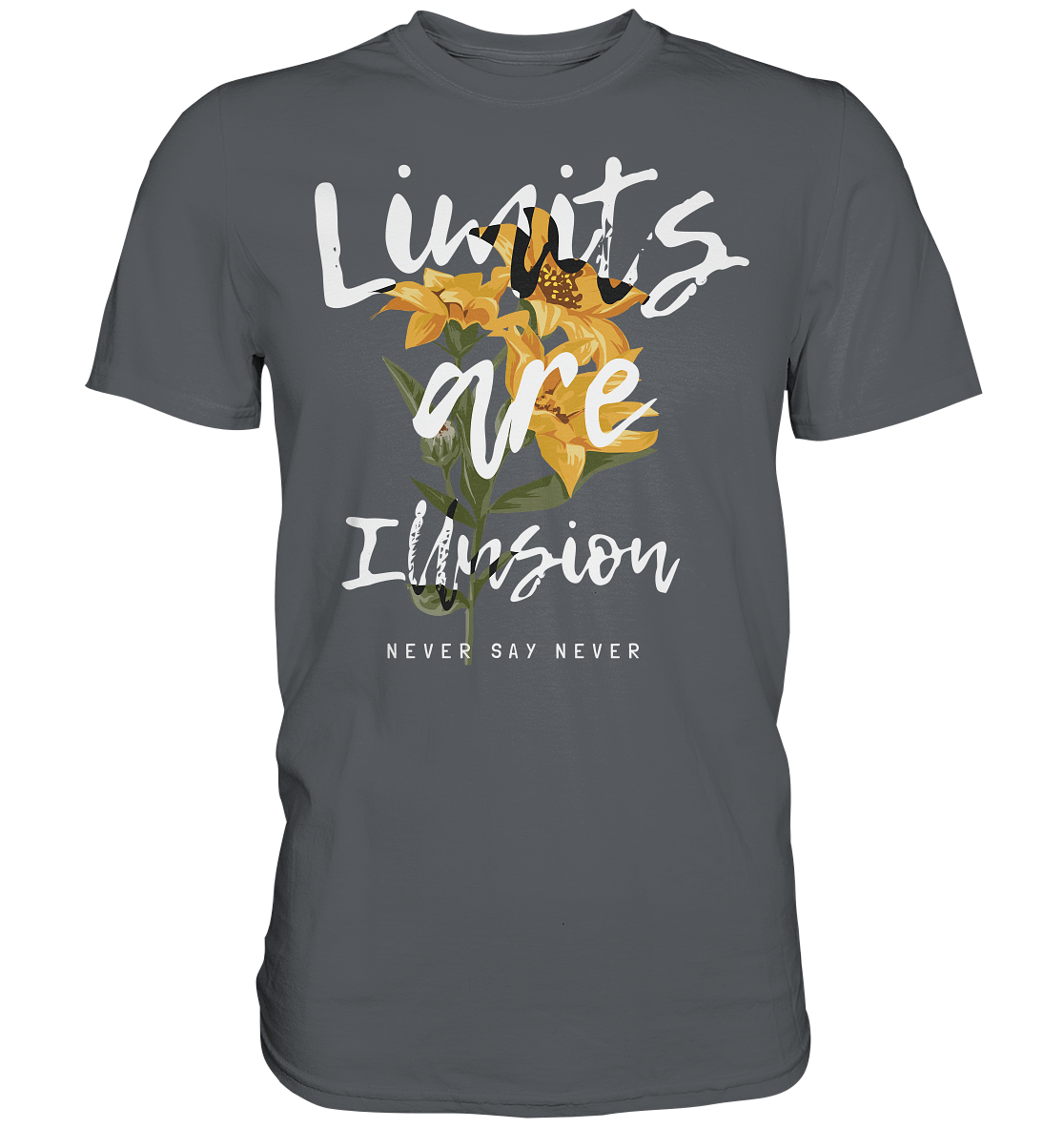 "Limits are Illusion" Blumen Streetstyle - Premium Shirt