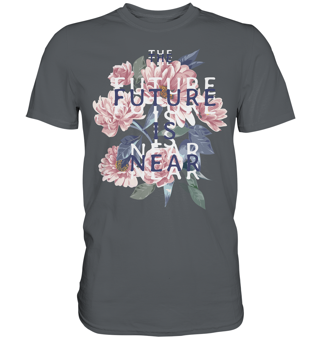 "The Future is near" Blumen Streetstyle - Premium Shirt