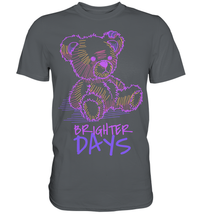 "Brighter Days" Bär Streetstyle - Premium Shirt