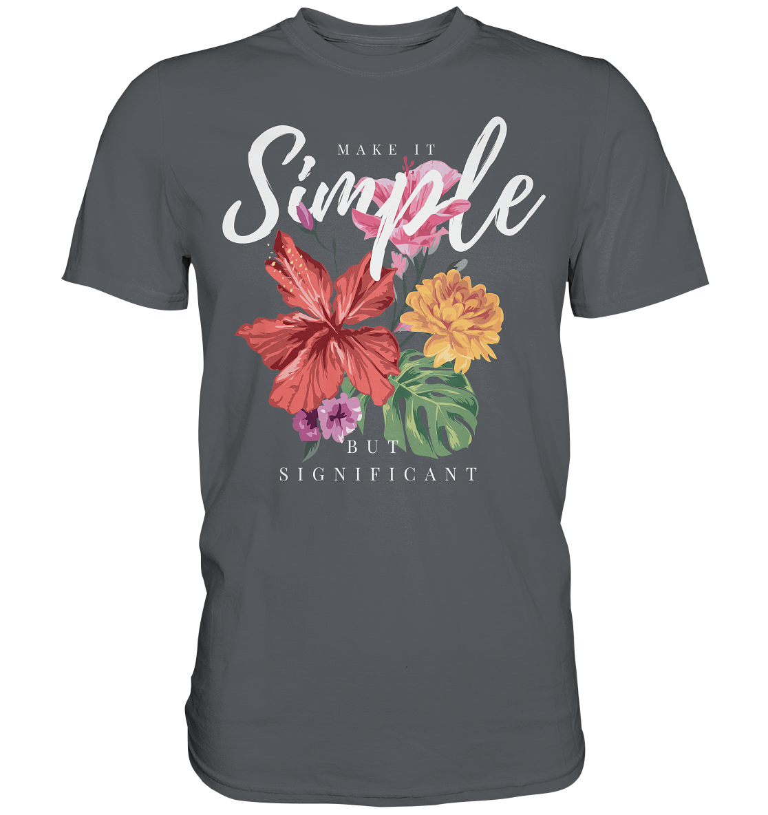 "Make it Simple" Blumen Streetstyle - Premium Shirt