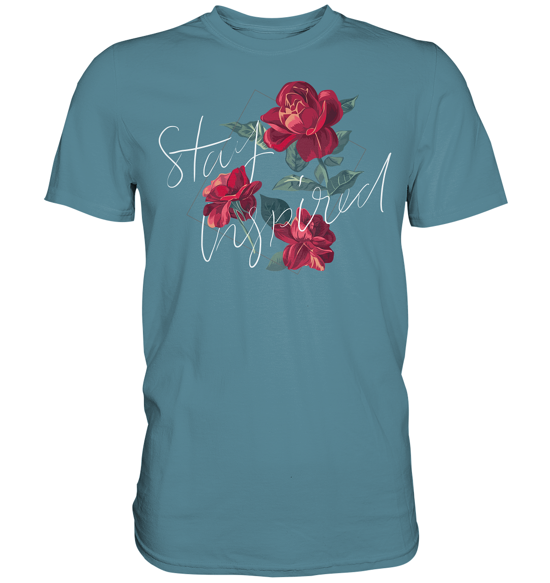 "Stay Inspired" Blumen Streetstyle - Premium Shirt