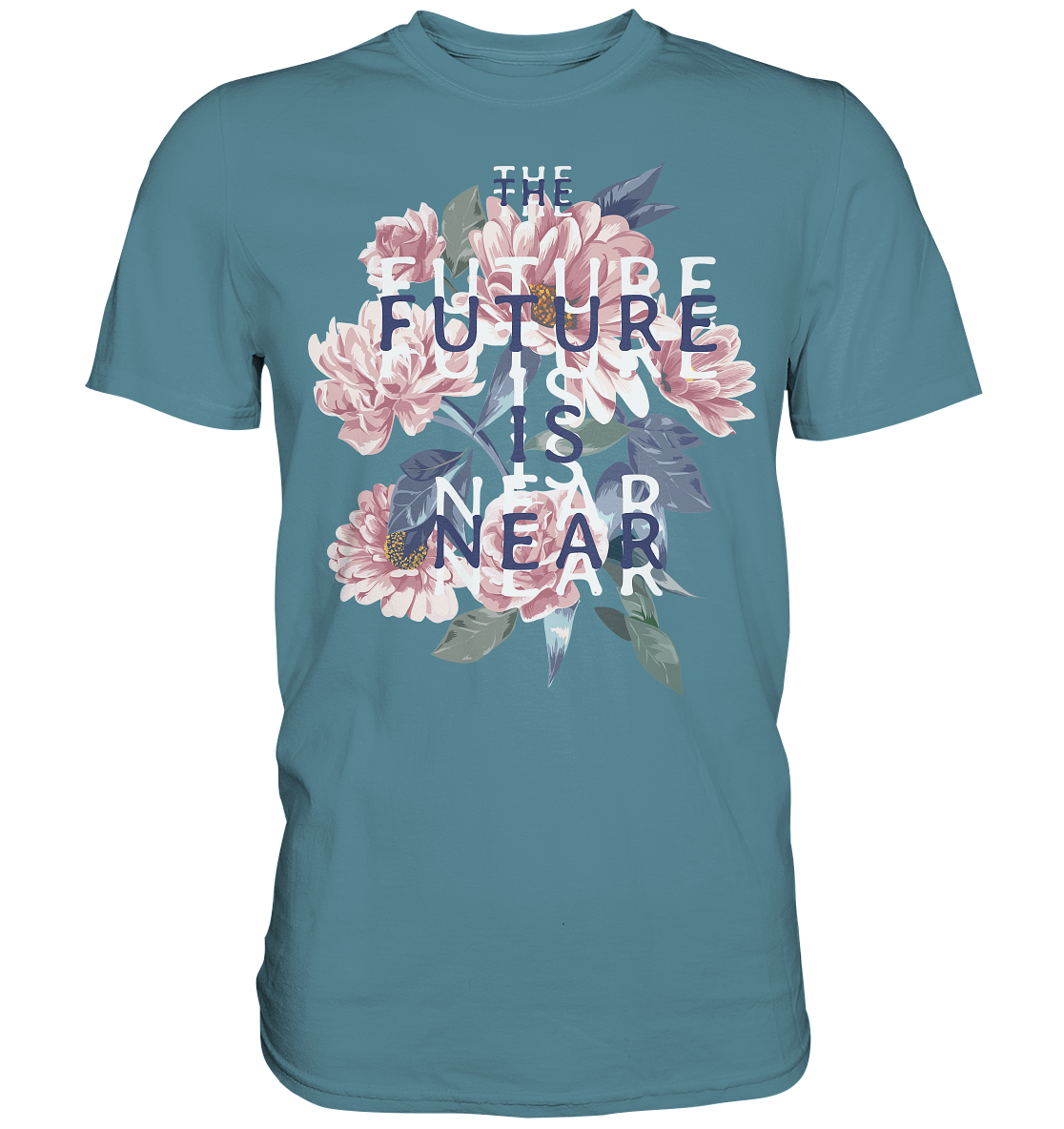 "The Future is near" Blumen Streetstyle - Premium Shirt