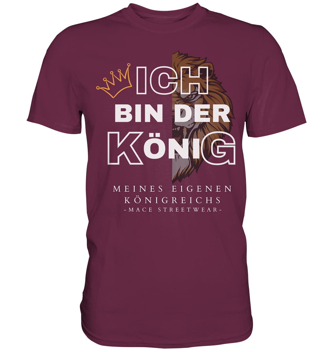 "Ich bin der König" Mace Optimismus - Premium Shirt