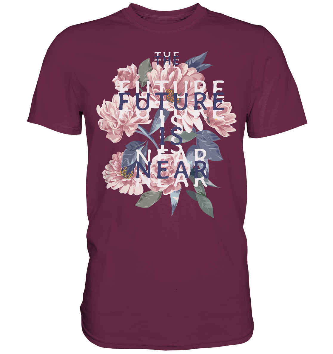 "The Future is near" Blumen Streetstyle - Premium Shirt