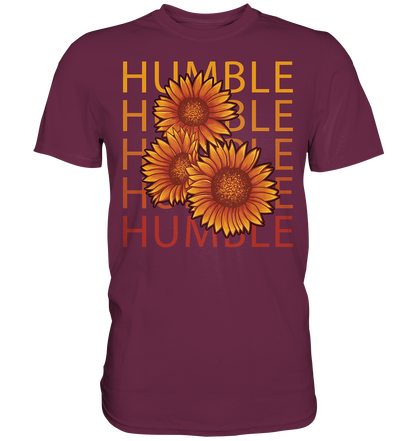 "Humble" Blumen Streetstyle - Premium Shirt